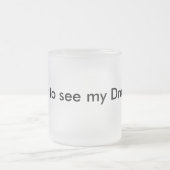 Wil je mijn Draak zien? Funny Mug Musthave Matglas Koffiemok (Center)