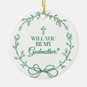 Wil je mijn Godmother-voorstel zijn? Keramisch Ornament (Voorkant)