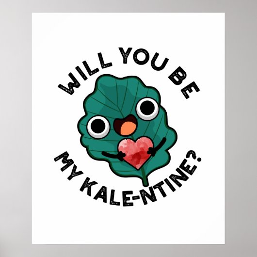 Wil je mijn kale-entine grappige Valentijn woordje Poster (Voorkant)