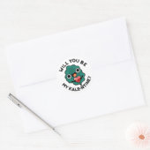 Wil je mijn kale-entine grappige Valentijn woordje Ronde Sticker (Envelop)