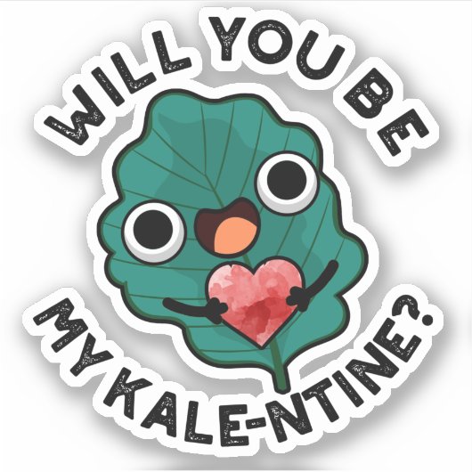 Wil je mijn kale-entine grappige Valentijn woordje Sticker (Voorkant)