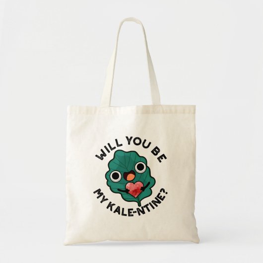 Wil je mijn kale-entine grappige Valentijn woordje Tote Bag (Voorkant)