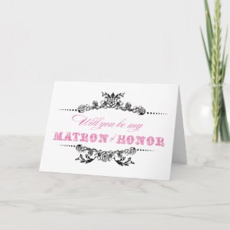  Wil je mijn Matron of Honor Kaart zijn?