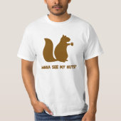 Wil je mijn noten zien? - Funny Squirrel Lovers Hu T-shirt (Voorkant)