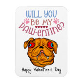 Wil je mijn Pawentine zijn? Valentijnshond koelkas Magneet (Verticaal)