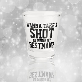 Wil je m'n beste man zijn? shot glas