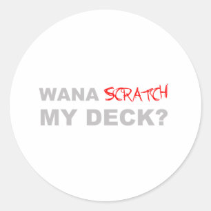 Wil je m'n deck? - DJ Disk Jockey Music Ronde Sticker