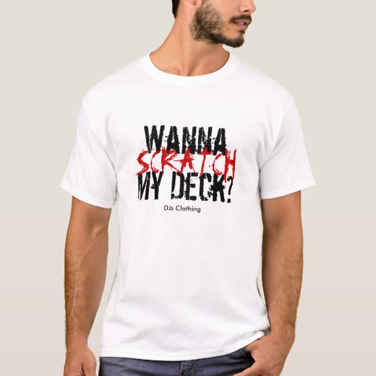 Wil je m'n deck? T-shirt (Voorkant)