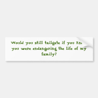 Wil je nog steeds achterklep maken? bumpersticker