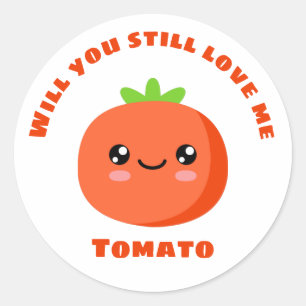 Wil je nog van me houden, Tomato? Ronde Sticker