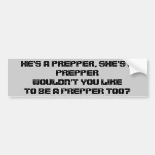 Wil je ook geen prepper zijn? bumpersticker