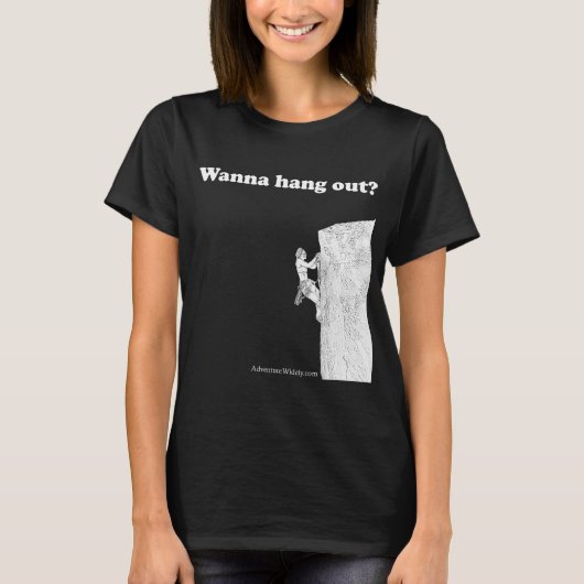 Wil je ophangen? Vrouwen T-shirt (Voorkant)