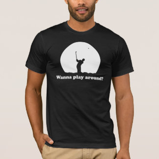 Wil je rondspelen? T-shirt