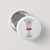 Wil je spork? ronde button 3,2 cm (Voorkant /achterkant)