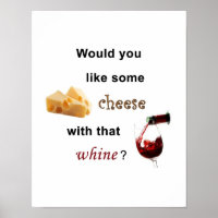 Wil je wat kaas met die wijde? Poster