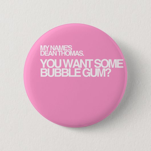 Wil je wat kauwgom? ronde button 5,7 cm (Voorkant)