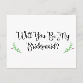 Wil jij mijn bruidsmeisje Briefkaart zijn?