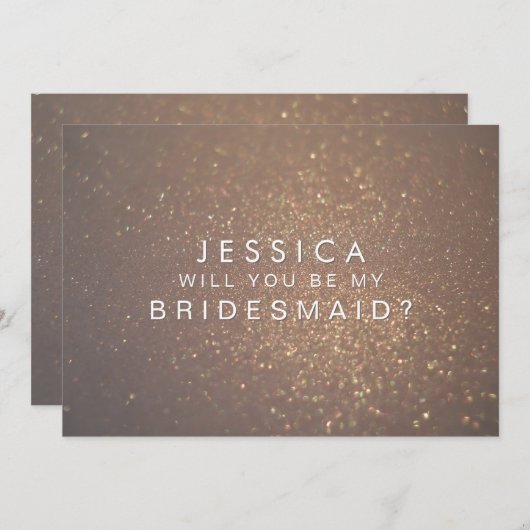 Wil jij mijn bruidsmeisje Bronze Glitter Kaart zij (Voorkant / Achterkant)