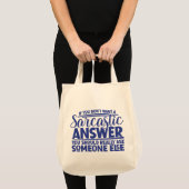 Wil niet dat Sarcastisch antwoord grappige Canvas  Tote Bag (Voorkant (product))