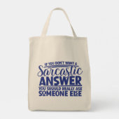 Wil niet dat Sarcastisch antwoord grappige Canvas  Tote Bag (Achterkant)