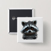 Wil niet werken Raccoon Animal Vierkante Button 5,1 Cm (Voorkant /achterkant)
