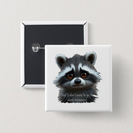 Wil niet werken Raccoon Animal Vierkante Button 5,1 Cm (Voorkant /achterkant)