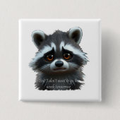Wil niet werken Raccoon Animal Vierkante Button 5,1 Cm (Voorkant)
