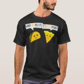 wil Taco over zijn Nacho Business Funny T-shirt (Voorkant)