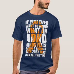 Wil weten wat een ADHD Oranje lint T-shirt