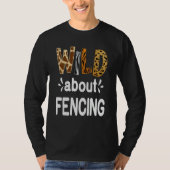 Wild About Fencing Fencer and Fencing T-shirt (Voorkant)