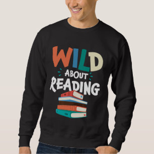 Wild About Reading Literatuur Bibliotheek Boeken B Trui