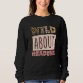 Wild About Reading Reading Books And Bookworm Libr Trui (Voorkant)