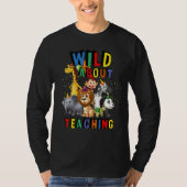 Wild About Teaching Safari Animals Jungle Back To  T-shirt (Voorkant)