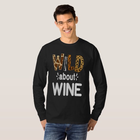 Wild About Wine  Wine Drinking   T-shirt (Voorkant volledig)