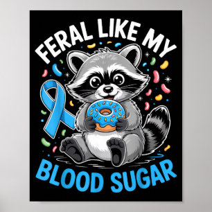 Wild als mijn bloedsuiker Funny wasbeer Donuts Dia Poster