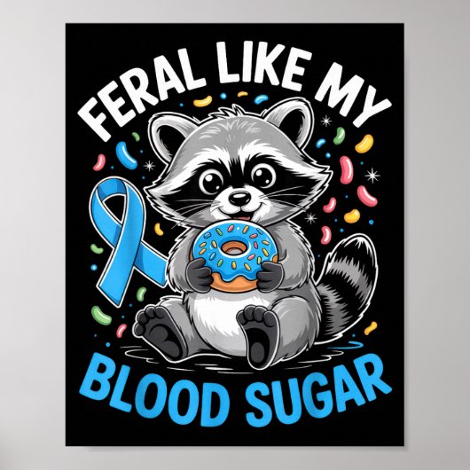 Wild als mijn bloedsuiker Funny wasbeer Donuts Dia Poster (Voorkant)