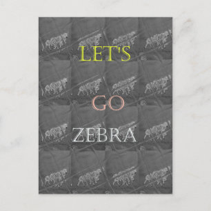 Wild and Free Let's Go!: De reis van een Zebra Briefkaart