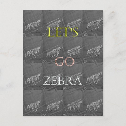 Wild and Free Let's Go!: De reis van een Zebra Briefkaart (Voorkant)