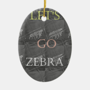 Wild and Free Let's Go!: De reis van een Zebra Keramisch Ornament