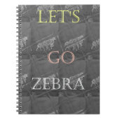 Wild and Free Let's Go!: De reis van een Zebra Notitieboek (Voorkant)