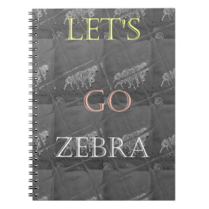 Wild and Free Let's Go!: De reis van een Zebra Notitieboek