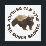 Wild Animal Honey Badger Funny Magnet<br><div class="desc">Wild Animal Honey Badger Funny magnet. Kies de vorm en de grootte van het optiesmenu.</div>