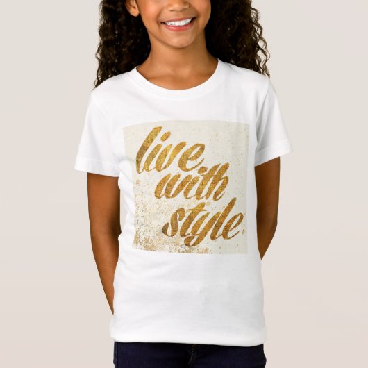 Wild Apple | Live met stijl - Girly Quote T-shirt (Voorkant)