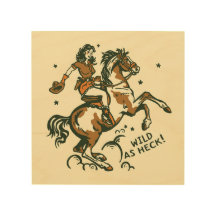 "Wild As Heck" Cute Retro Cowgirl op Horseback