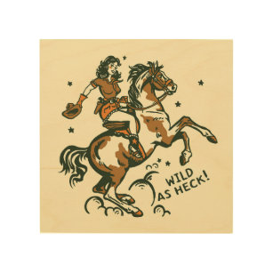 "Wild As Heck" Cute Retro Cowgirl op Horseback Hout Afdruk