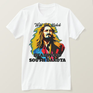 Wild Bill Hickok Deadwood T-shirt