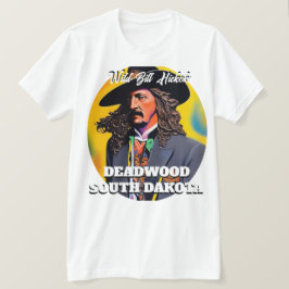 Wild Bill Hickok Deadwood T-shirt