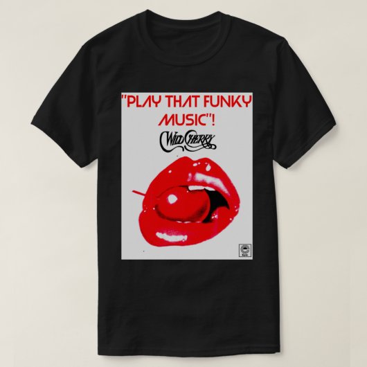 WILD CHERRY PLAY THAT FUNKY MUSIC 1 T-SHIRT (Design voorkant)