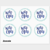 Wild Child Quote Ronde Sticker (Vel)