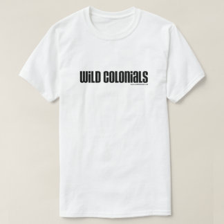 Wild Colonials · REEL LIFE Vol.#1 T-shirt